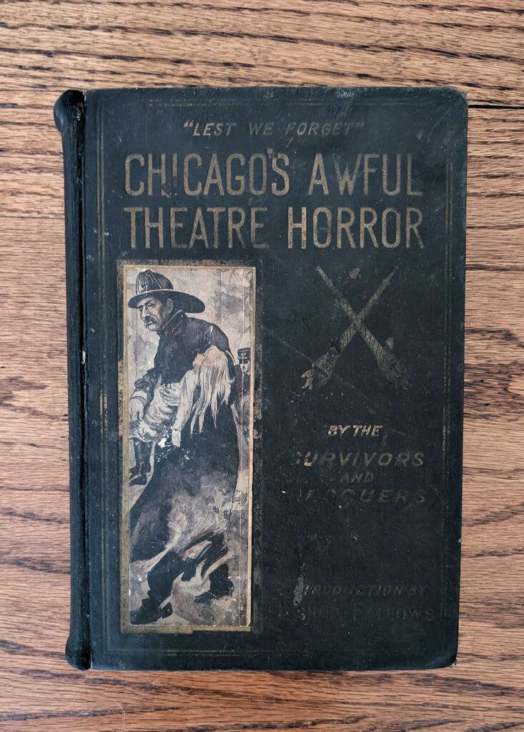 1904 Antique Chicago's Awful Theatre Horror Book As Found (True Fire Stories)