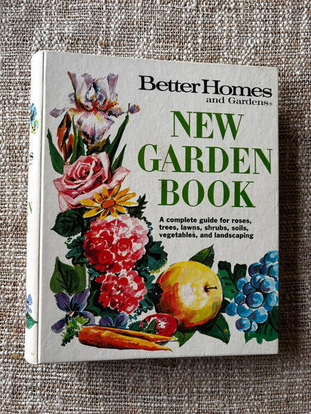 Better Homes and Gardens New Garden Book 1968